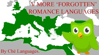 5 More Forgotten Romance Languages: Part 2.