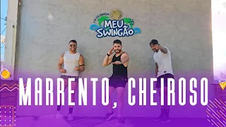 Marrento, cheiroso (Morenin) - Dj Calixto - Coreografia - Meu Swingão.