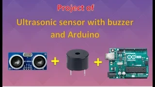 Ultrasonic sensor project with buzzer and arduino