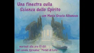 Una finestra sulla Scienza dello Spirito - "L'incontro con l'Ombra e l'Avversario" - 73^ puntata