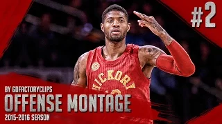 Paul George Offense Highlights Montage 2015/2016 (Part 2) - HOT Cheese!