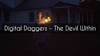 Digital Daggers - The Devil Within[RUS-sub](перевод)