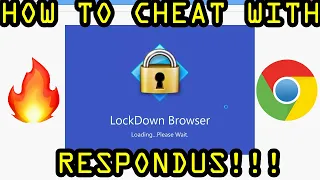 HOW TO CHEAT WITH RESPONDUS LOCKDOWN BROWSER!