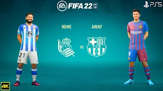 FIFA 22 PS5 | Real Sociedad Vs Barcelona | LaLiga 2022/23 | 4k Gameplay