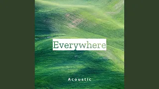 Everywhere (Acoustic)