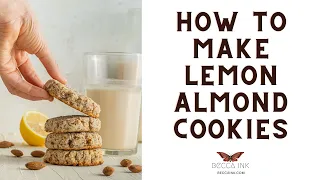 How to Make Lemon Almond Cookies (Vegan Almond Pulp Cookie Recipe)