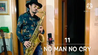 Saxophone cover no man no cry and Barker street