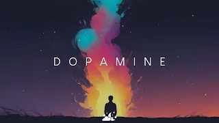 Dopamine | Beautiful Chill Music Mix
