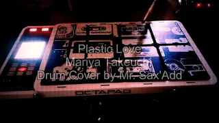 Plastic Love  -Mariya Takeuchi  Drum Cover by  Mr. Sax'Add