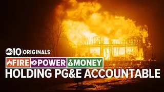 California wildfires: How PG&E continues to avoid accountability | FIRE – POWER – MONEY special