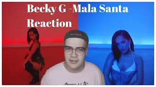 Becky G -Mala Santa - Reaction