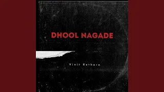 Dhool Nagade (Remix)