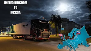 United Kingdom to Russia | Euro Truck Simulator 2