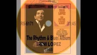 Trini Lopez - she´s about a mover