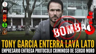 Live do Conde! Tony Garcia enterra Lava Jato: empresário entrega Moro