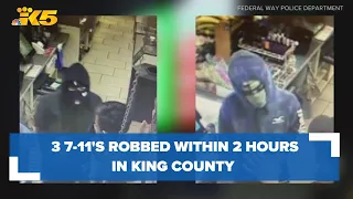 3 different 7-Eleven stores robbed within 2 hours in South King County