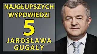 5 najgłupszych wypowiedzi Jarosława Gugały.