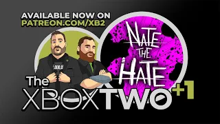 XB2+1 (Ep. 15) Talking Xbox and gaming with NATE THE HATE!