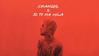 Jo Tu Na Mila X Changes [ Asim Azhar & Justin Bieber ] Remix By Saby Oshan 2020
