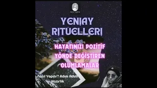 YENİAY RİTÜELLERİ VE OLUMLAMALAR