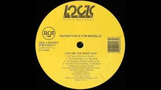 Rapination & Kym Mazelle - Love Me the Right Way (The Real Rapino 12" Mix) (1992)