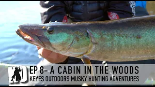 A Cabin in the Woods - Keyes Outdoors Musky Hunting Adventures