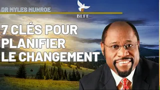 LES 7 PRINCIPES DE PLANIFICATION DE JÉSUS POUR LE CHANGEMENT || DR MYLES MUNROE || In French