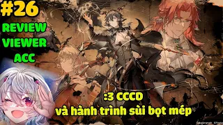 [Live] [Arknights] REVIEW ACC CÙNG NEWBIE #26 ~ Ngập ngụa trong màu đỏ thắm