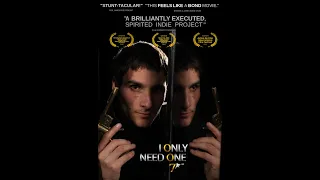 007: I Only Need One (James Bond Fan Film)