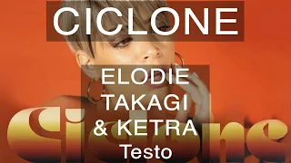 Takagi Ketra & Elodie - Ciclone (Testo e Musica)