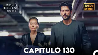 Amor Eterno Capítulo 130 (Doblado en Espanol)