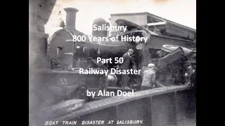 Salisbury's Story - 50 - Railway Disaster