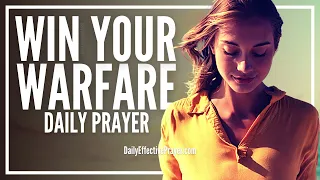 Spiritual Warfare Prayer | Fire Prayer For Demonic Warfare Waged Against You (Win The War)