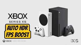 XBOX SERIES X/S - AUTO HDR E FPS BOOST
