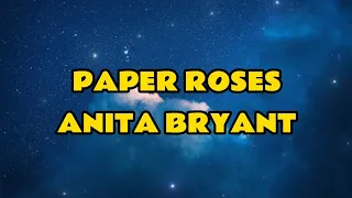 Paper Roses // Anita Bryant (lyrics) #songrequest #lyrics #music #oldsong