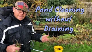 How to clean a pond without draining it