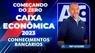 Vem aí 4 mil vagas - Caixa Econômica - Aula de Conhecimentos Bancários - AlfaCon