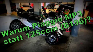 Warum Piaggio MP3?