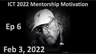 Inner Circle Trader | ICT 2022 Mentorship | Episode 6 Motivational Talk | The Matrix