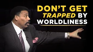 Christian, Don't Get Trapped by Worldliness - Tony Evans Sermon Clip