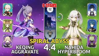 New 4.4 Spiral Abyss│Keqing Aggravate & Nahida Hyperbloom | Floor 12 - 9 Stars | Genshin Impact