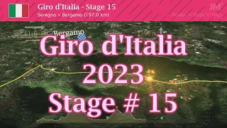 Giro d'Italia 2023 - Stage 15 (Seregno - Bergamo) - Route, profile, animation