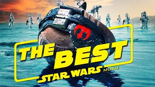 Why Rogue One is the BEST Star Wars Movie | Video Essay