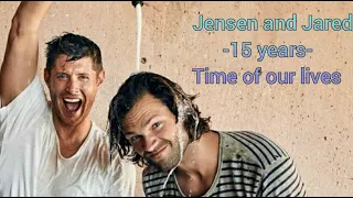 Jensen & Jared - Time of our lives