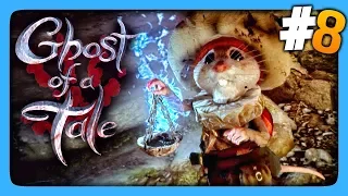 Ghost of a Tale Прохождение #8 ✅ СЕВЕРНЫЕ ЗЕМЛИ И ОБЕЛИСКИ! 🐭