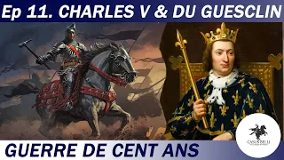 Casus Belli - S1 Ep 11 - Charles V & du Guesclin : un duo pour une reconquête - Guerre de cent ans