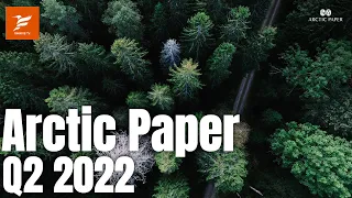 Arctic Paper - Q2 2022