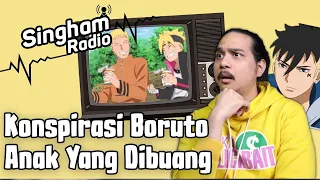 Kawaki Adalah Anak Naruto - #RadioSingham