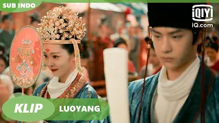 Baili Hongyi dan Liu menikah [INDO SUB] | LUOYANG Ep.3 | iQiyi Indonesia