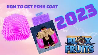 How To Get Pink Coat (Blox Fruits)